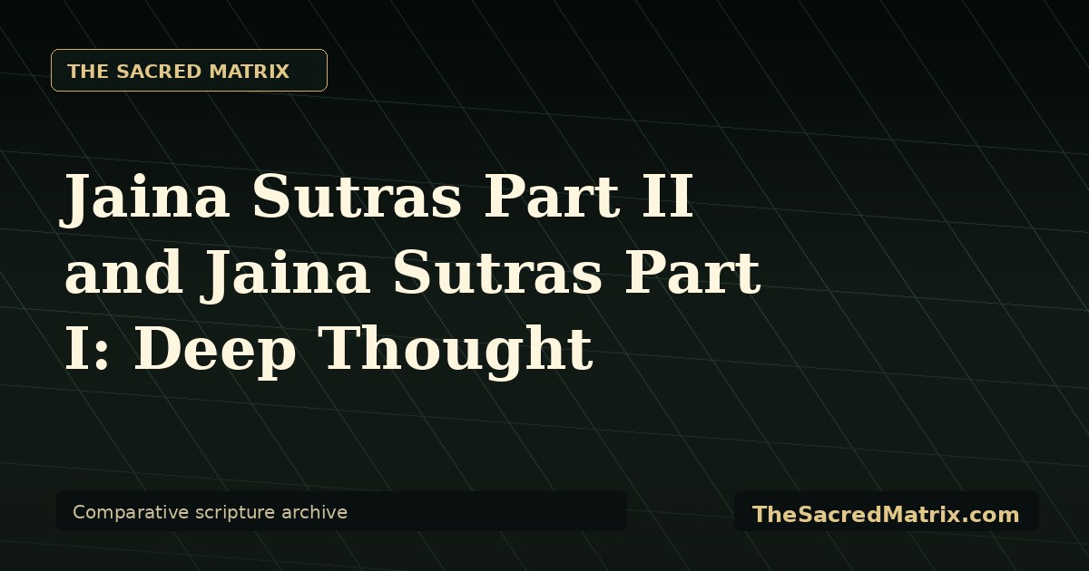 Jaina Sutras Part II and Jaina Sutras Part I: Deep Thought share image with The Sacred Matrix watermark.