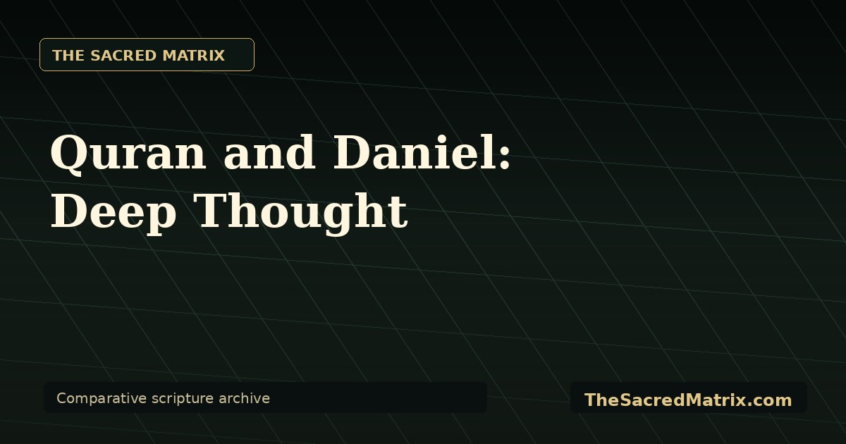 Quran and Daniel: Deep Thought share image with The Sacred Matrix watermark.