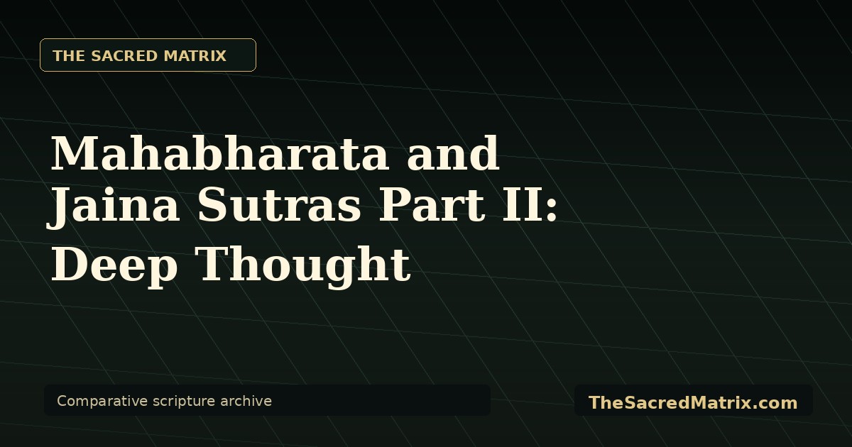 Mahabharata and Jaina Sutras Part II: Deep Thought share image with The Sacred Matrix watermark.