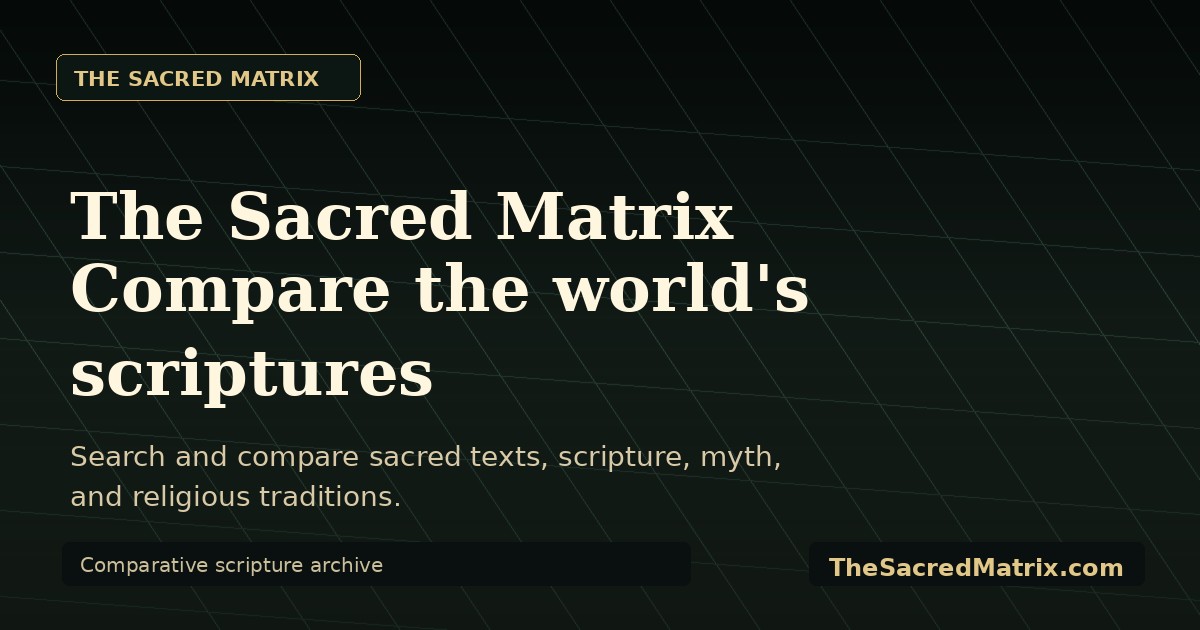 The Sacred Matrix - Compare the world's scriptures